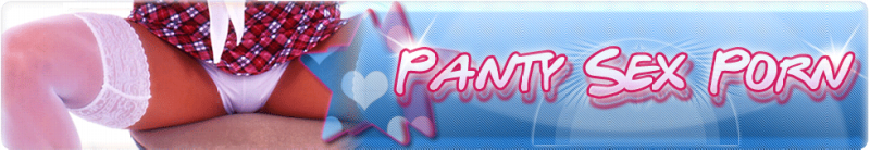 Panty Sex And Porn